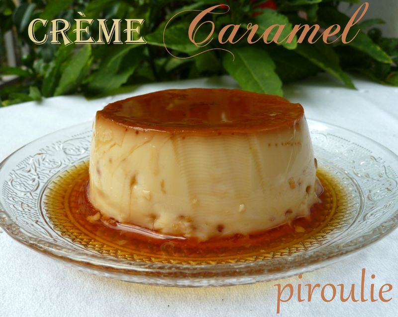 Crème caramel de Pierre Hermé